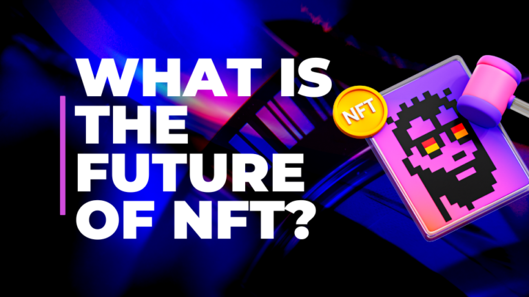 The Future of the NFT Market: Trends, Adoption, and Possibilities